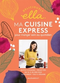 Ella Mills - Ma cuisine express.