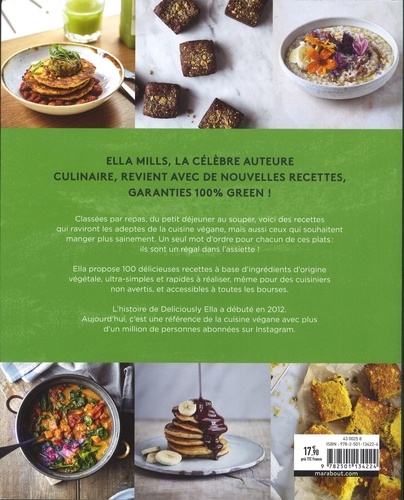 Le grand livre de la cuisine green ; 100 recettes vegan, saines et