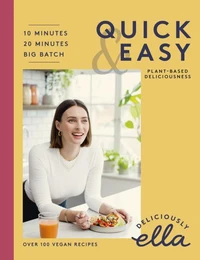 Deliciously Ella Quick &amp; Easy