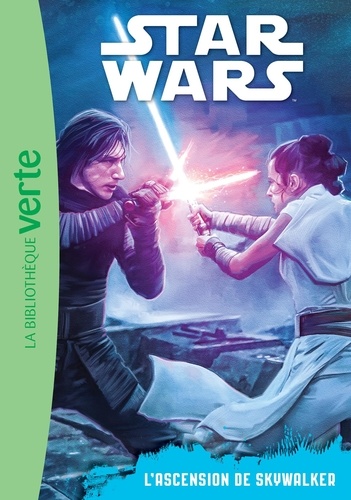 Ella Patrick et Brian Rood - Star Wars Tome 9 : L'ascension de Skywalker.