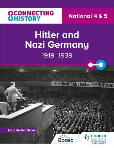 Connecting History: National 4 &amp; 5 Hitler and Nazi Germany, 1919–1939