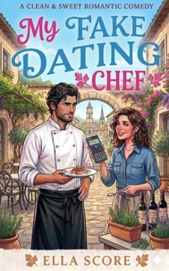 My Fake Dating Chef