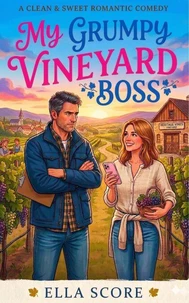 My Grumpy Vineyard Boss
