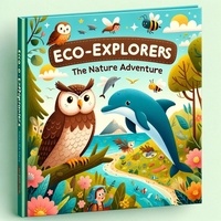  Ella Starbright - Eco-Explorers The Nature Adventure.