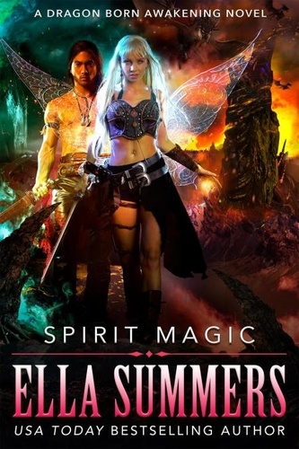 Ella Summers - Spirit Magic - Dragon Born Awakening, #2.