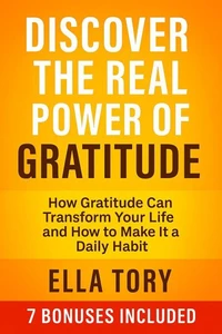 Discover The Real Power Of Gratitude