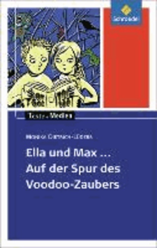 Ella und Max - Auf der Spur des Voodoo-Zaubers: Textausgabe mit Materialien.