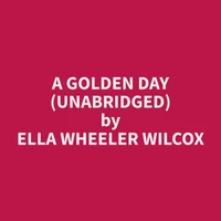 A Golden Day (Unabridged)