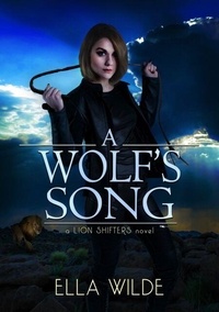 Ebooks pdf gratuits téléchargeables A Wolf's Song - Paranormal Africa: The Lion Shifters, #5 9798230712695