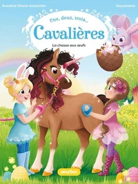 Une, deux, trois Cavalières - Chasse aux oeufs et licorne ! - Tome 7