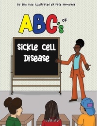  Elle Cole - ABC's of Sickle Cell Disease.