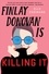 Finlay Donovan Is Killing It. the most hilarious murder-mystery heroine of all time!