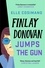 Finlay Donovan Jumps the Gun. the instant New York Times bestseller!