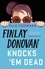 Finlay Donovan Knocks 'Em Dead. 'part rom-com, part mystery, pure joy!'