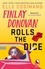 Finlay Donovan Rolls the Dice. 'the perfect blend of mystery and romcom' Ali Hazelwood