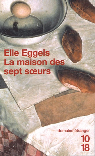 Elle Eggels - La Maison Des Sept Soeurs.