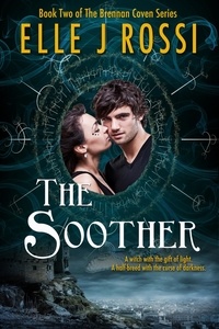  Elle J Rossi - The Soother - The Brennan Coven, #2.