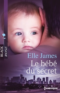 Elle James - Le bébé du secret.