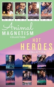 Elle James et Joss Wood - The Hot Heroes And Animal Magnetism Collection.