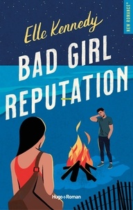 Elle Kennedy - Bad girl reputation.