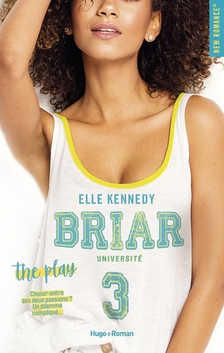 Briar Université Tome 3. The Play de Elle Kennedy - Grand Format - Livre -  Decitre