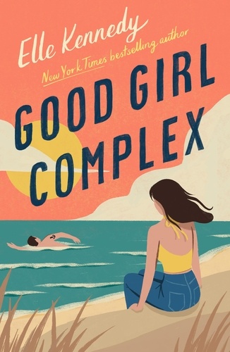 Good Girl Complex. a steamy and addictive college romance from the TikTok sensation