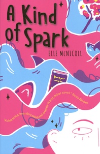 Elle McNicoll - A Kind of Spark.