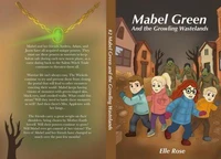 Mabel Green and the Growling Wastelands