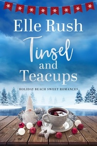  Elle Rush - Tinsel and Teacups - Holiday Beach, #3.
