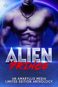  Elle Ryan et  Varoius Authors - Alien Prince - Alien Abductions and Seductions.
