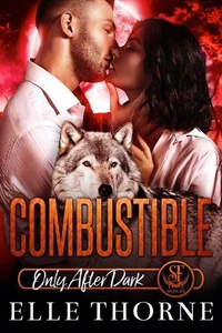 Combustible: Only After Dark