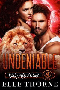 Undeniable: Only After Dark