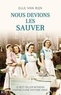 Elle Van Rijn - Nous devions les sauver.