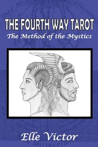 The Fourth Way Tarot: the Method of the Mystics