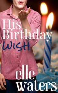 His Birthday Wish
