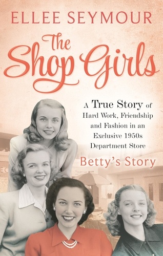 The Shop Girls: Betty's Story. Part 3