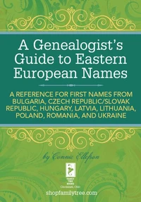 A Genealogist's Guide to Eastern European Names