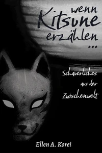 Wenn Kitsune erzählen …