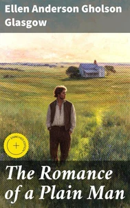 The Romance of a Plain Man