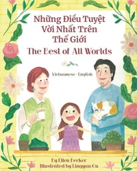 The Best of All Worlds (Vietnamese-English)