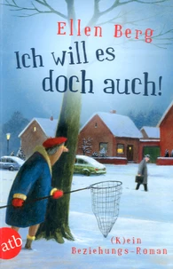 Ich Will Es Doch Auch !