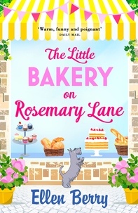 Ellen Berry - The Little Bakery on Rosemary Lane.