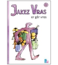 Ellen Blance et Ann Cook - Jakez Vras Tome 1 : Er gêr vras.