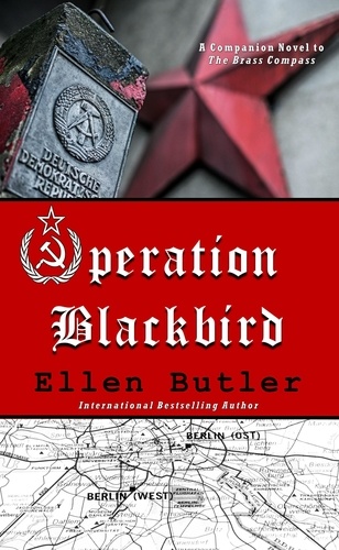  Ellen Butler - Operation Blackbird, A Cold War Spy Novel - The Brass Compass.