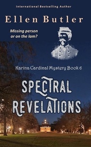  Ellen Butler - Spectral Revelations - Karina Cardinal Mystery, #6.