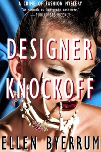  Ellen Byerrum - Designer Knockoff - The Crime of Fashion Mysteries, #2.