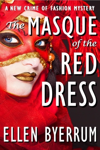  Ellen Byerrum - The Masque of the Red Dress - The Crime of Fashion Mysteries, #11.