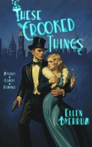 These Crooked Things