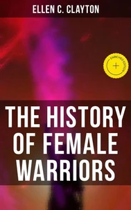 The History of Female Warriors