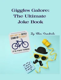 Giggles Galore: The Ultimate Joke Book